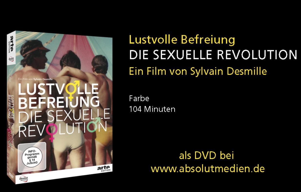 (Bild für) Lustvolle Befreiung - DIE SEXUELLE REVOLUTION