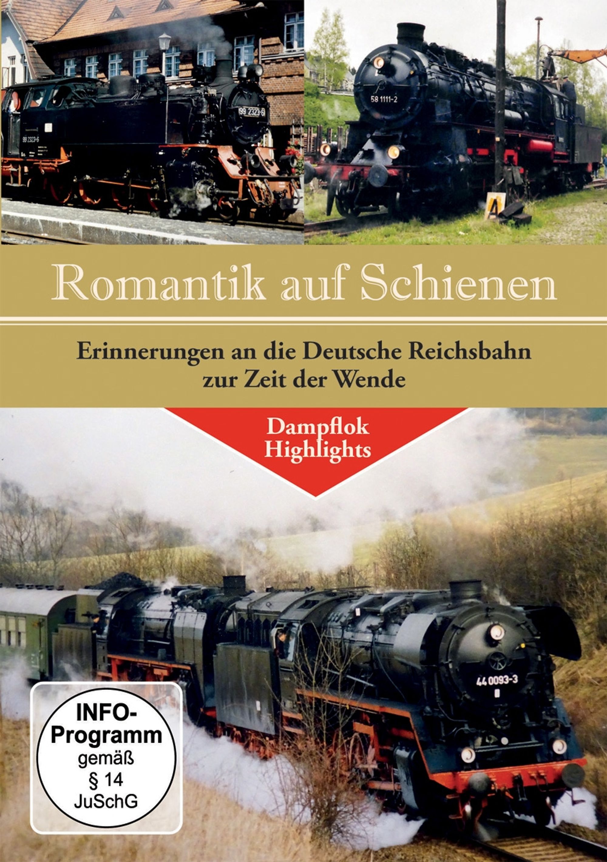 (Bild für) Romantik auf Schienen - Erinnerungen an die Deutsche Reichsbahn