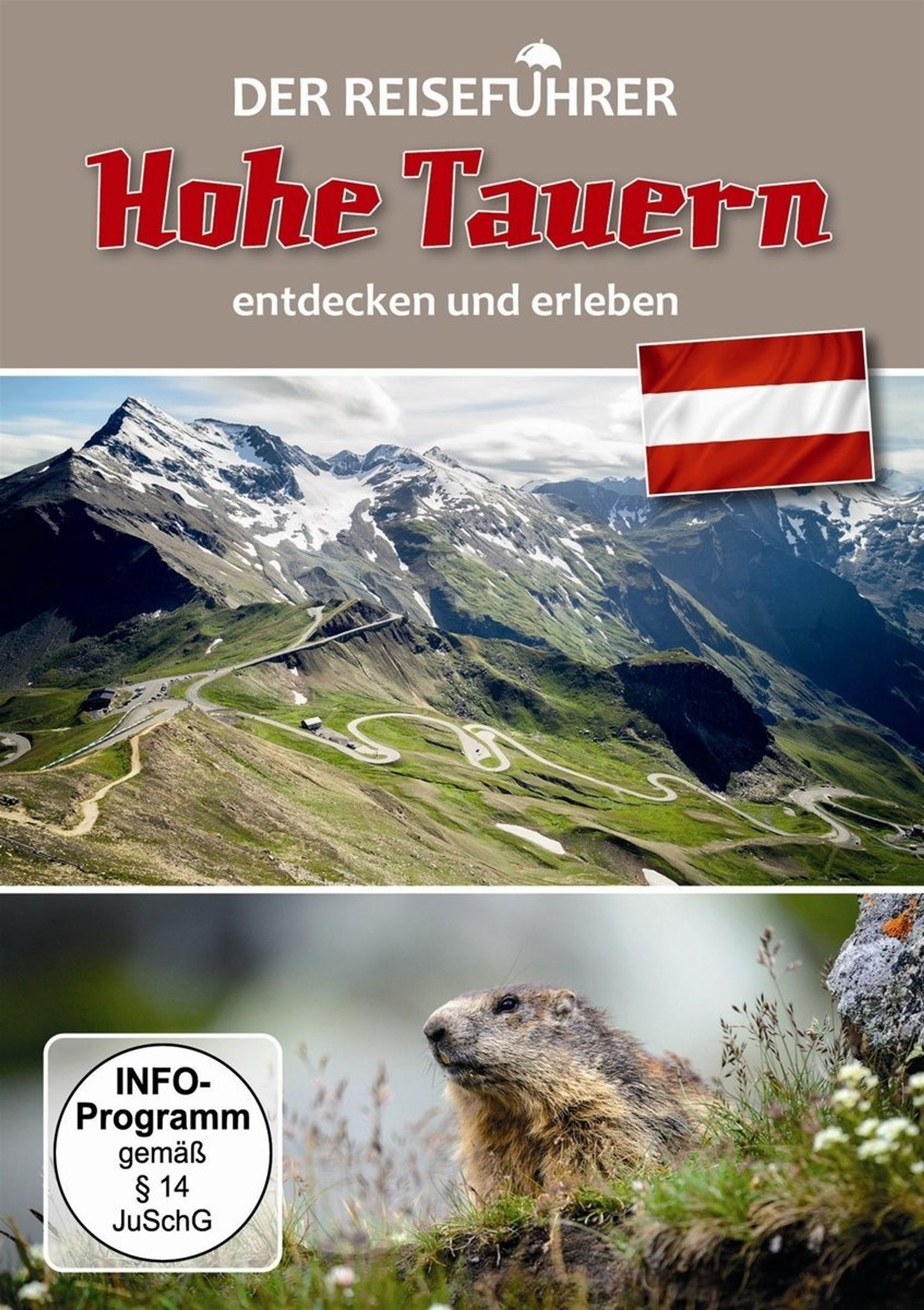 (Bild für) Der Reiseführer -Hohe Tauern entdecken und erleben
