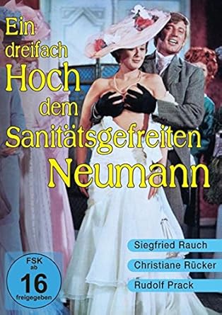 (Bild für) Ein Dreifach Hoch dem Sanitätsgefreiten Neumann